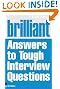 Brilliant Answers to Tough Interview Questions (Brilliant Business)