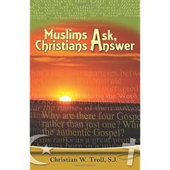 Muslims Ask, Christians Answer