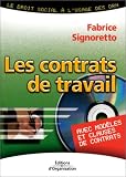 Revue Editions d'Organisation  / Les Contrats de travail (avec modèles et clauses de contrats)