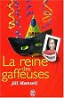 La Reine des gaffeuses