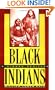 Black Indians: A Hidden Heritage