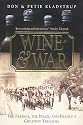 Wine and War: The French, the Nazis and France's Greatest Treasure
