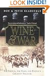 Wine and War: The French, the Nazis a...