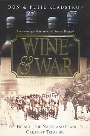 Childrens Toyshop  Books : Wine and War: The French, the Nazis and France's Greatest Treasure
