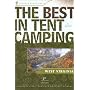 The Best in Tent Camping: West Virginia, 2nd: A Guide for Car Campers Who Hate RV's, Concrete Slabs, and Loud Portable Stereos