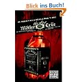 The Dirt: Sie wollten Sex, Drugs & Rock'n'Roll: Sie wollten Sex und Drugs und Rock 'n' Roll. Die aberwitzige Geschichte von M�tley Cr�e