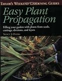 Taylor's Easy Plant Propagation by Nancy J. Ondra,Barbara Ellis