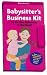Babysitter's Business Kit: Be the Best Babysitter on the Block! (American Girl Library)