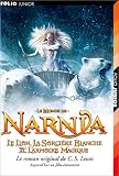 Le Monde de Narnia, Tome 2 : Le Lion, La Sorcière Blanche et l\'Armoire Magique