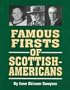 Famous Firsts of Scottish-Americans