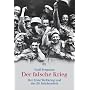 Der falsche Krieg: Der Erste Weltkrieg und das 20.&hellip von Niall Ferguson