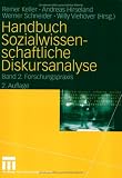 Handbuch Sozialwissenschaftliche Diskursanalyse, Bd. 2, Forschungspraxis - 