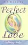 Perfect Love: Find Intimacy on the Astral Plane