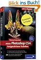 Adobe Photoshop CS4 - fortgeschrittene Techniken