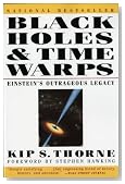 Black Holes and Time Warps: Einstein's Outrageous Legacy (Commonwealth Fund Book Program)
