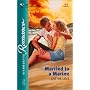 Married To A Marine (Silhouette Romance)