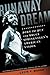 Runaway Dream: Born to Run and Bruce Springsteen's American Vision