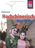 Hoch - Chinesisch Wort f&uuml;r Wort - Kauderwelsch - Marie-Luise Latsch, Helmut Forster-Latsch
