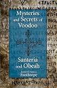 Mysteries and Secrets of Voodoo, Santeria, and Obeah