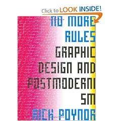 No More Rules: Graphic Design and Postmodernism