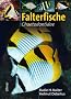 Falterfische. Familie Chaetodontidae. Marine Fischfamilien