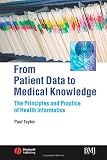 From Patient Data to Medical Knowledge: The Principles and Practice of Health Informatics