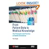 From Patient Data to Medical Knowledge: The Principles and Practice of Health Informatics