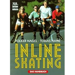 Inline- Skating. Das Handbuch