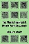 The Atomic Fingerprint: Neutron Activation Analysis