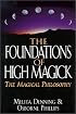 Foundations of High Magick: The Magical Philosophy