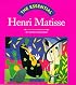 The Essential: Henri Matisse (Essential Series (Wonderland Press).)