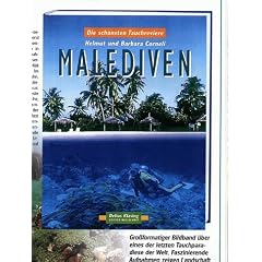 Malediven. Die sch�nsten Tauchreviere