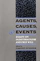 Agents, Causes, and Events: Essays on Indeterminism and Free Will