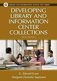 Developing Library and Information Center Collections: Fifth Edition (Library and Information Science Text Series)