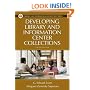 Developing Library and Information Center Collections (Library and Information Science Text Series)