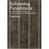 Reforming Punishment: Psychological Limits to the Pains of Imprisonment (Law and Public Policy: Psychology and the Social Sciences)