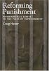 Reforming Punishment: Psychological Limitations to the Pains of Imprisonment (Law and Public Policy: Psychology and the Social Sciences)