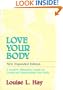 Love Your Body: A Positive Affirmation Guide for Loving and Appreciating Your Body