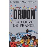 Les Rois maudits, tome 5 : La Louve de Francepar Maurice Druon