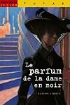 Le parfum de la dame en noir