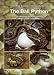 The Ball Python: Care, Breeding and Natural History, Second Revised & Expanded Edition
