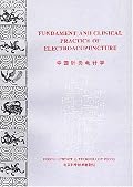 Fundament and Clinical Practice of Electroacupuncture