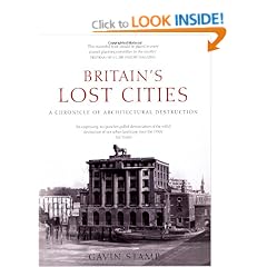 Britain's Lost Cities: A Chronicle of Architectural Destruction