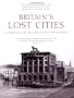 Britain's Lost Cities: A Chronicle of Architectural Destruction