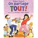 On partage tout!
