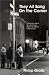 They All Sang on the Corner: A Second Look at New York City's Rhythm and Blues Vocal Groups