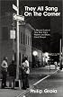 They All Sang on the Corner: A Second Look at New York City's Rhythm and Blues Vocal Groups