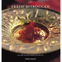 Fresh Moroccan: Over 80 Healthy Moroccan Recipes (Fresh...)