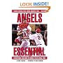 Angels Essential: Everything You Need to Know to Be a Real Fan!