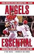 Angels Essential: Everything You Need to Know to Be a Real Fan! (Essential)